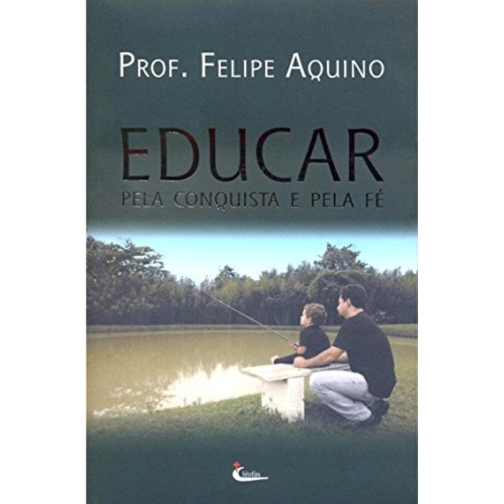 Educar Pela Conquista E Pela Fe
