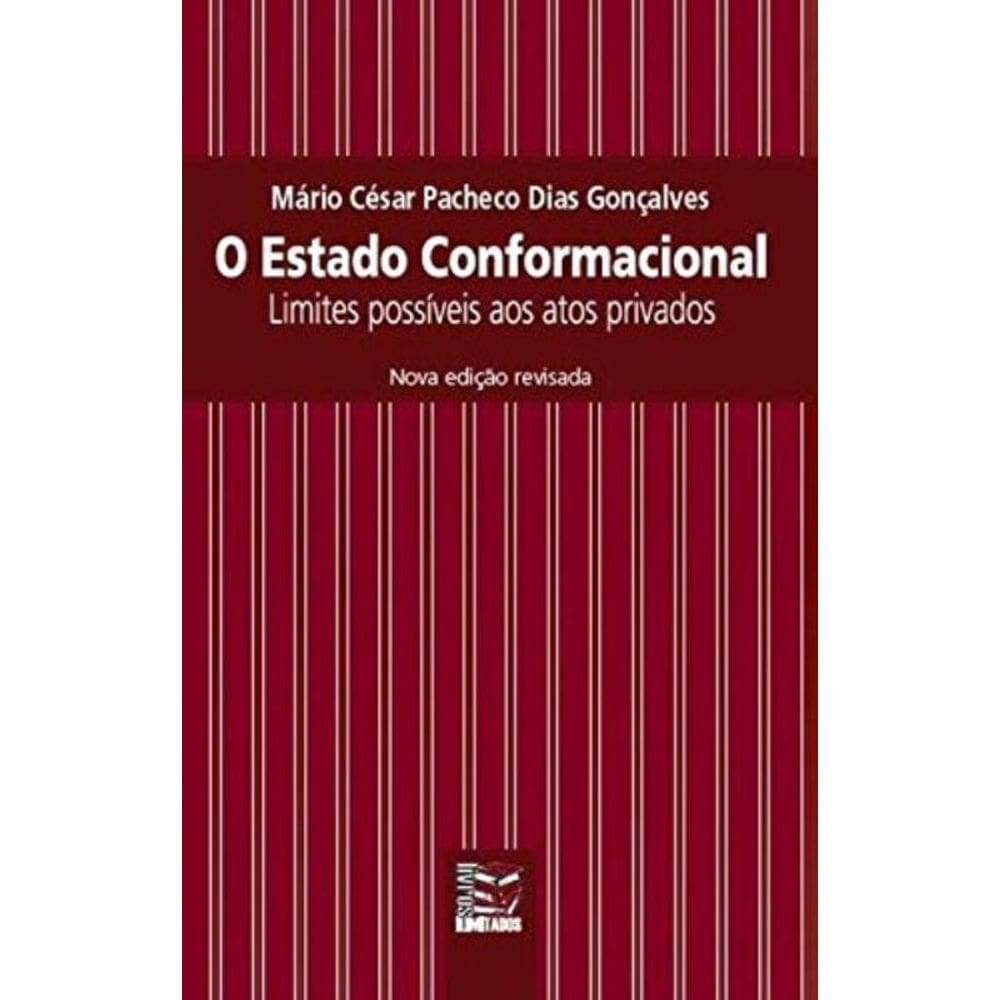O Estado Conformacional: Limites Possíveis Aos Atos Privados