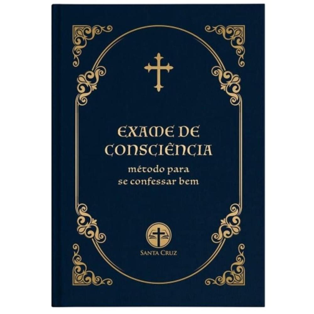 Exame De Consciência - Método Para Se Confessar Bem