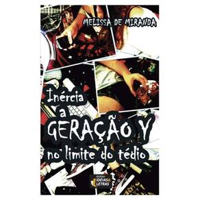 Inercia A Geracao Y No Limite Do Tedio