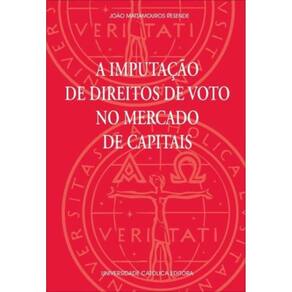 Imputacao De Direitos De Voto No Mercado De Capitais, A - 1