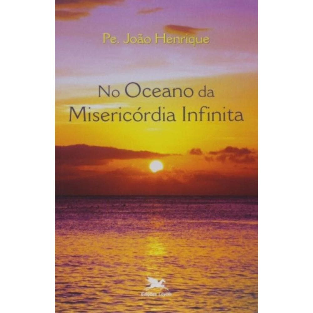 No Oceano Da Misericórdia Infinita