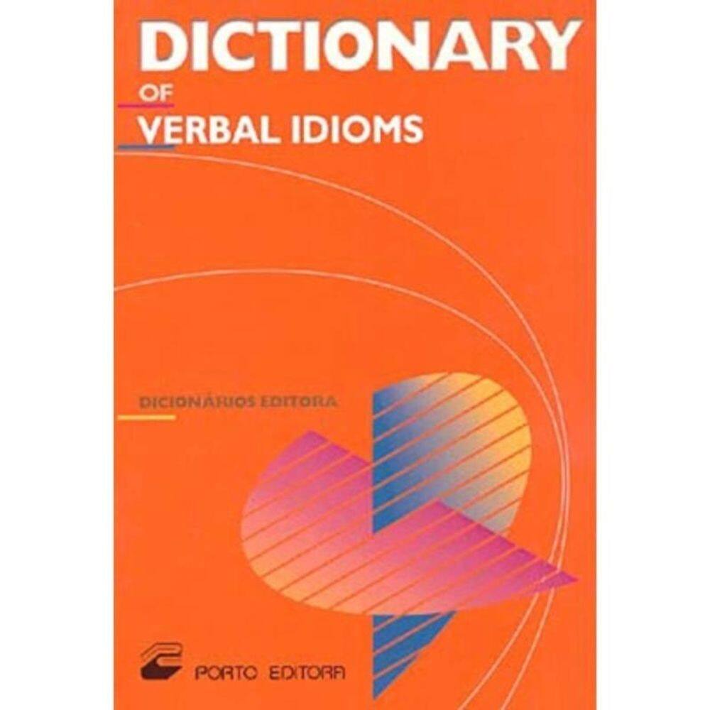 Dictionary Of Verbal Idioms - Ingleses