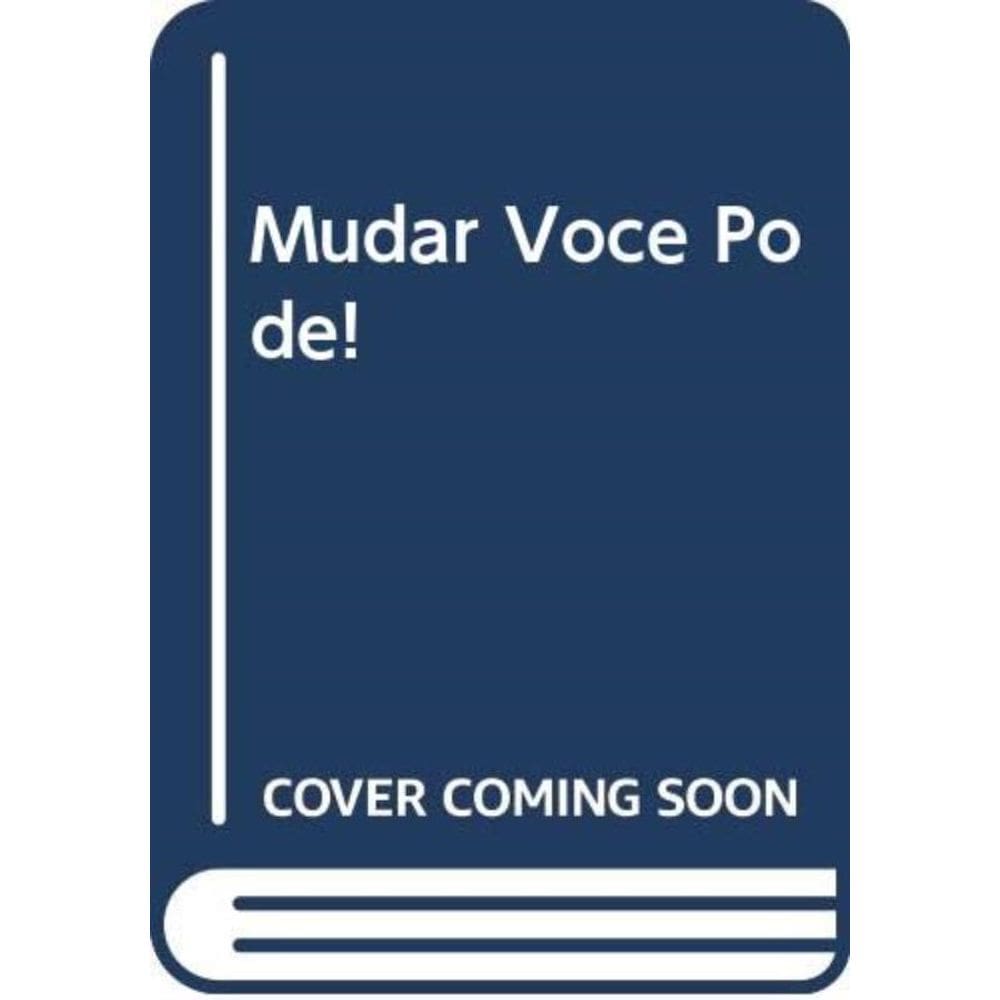 Mudar Você Pode!