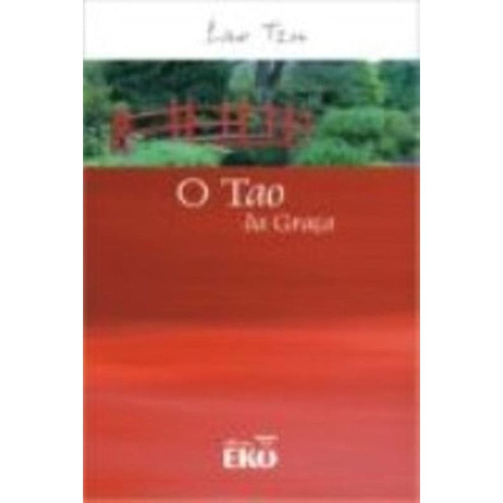 Tao Da Graca, O - Ser Mais Feliz - 1