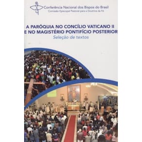 Paroquia No Concilio Do Vaticano Ii E No Magisterio Pontificio Posterior