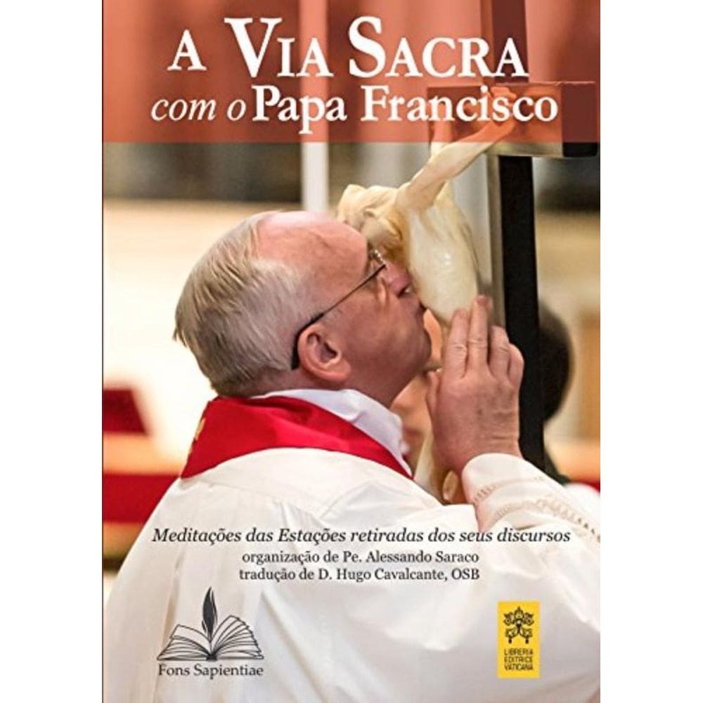 A Via Sacra Com O Papa Francisco