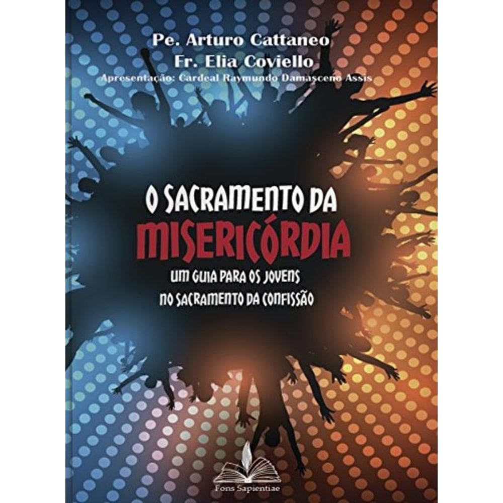 O Sacramento Da Misericórdia