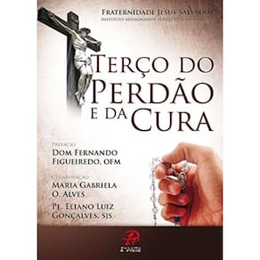 Terço Do Perdão E Da Cura