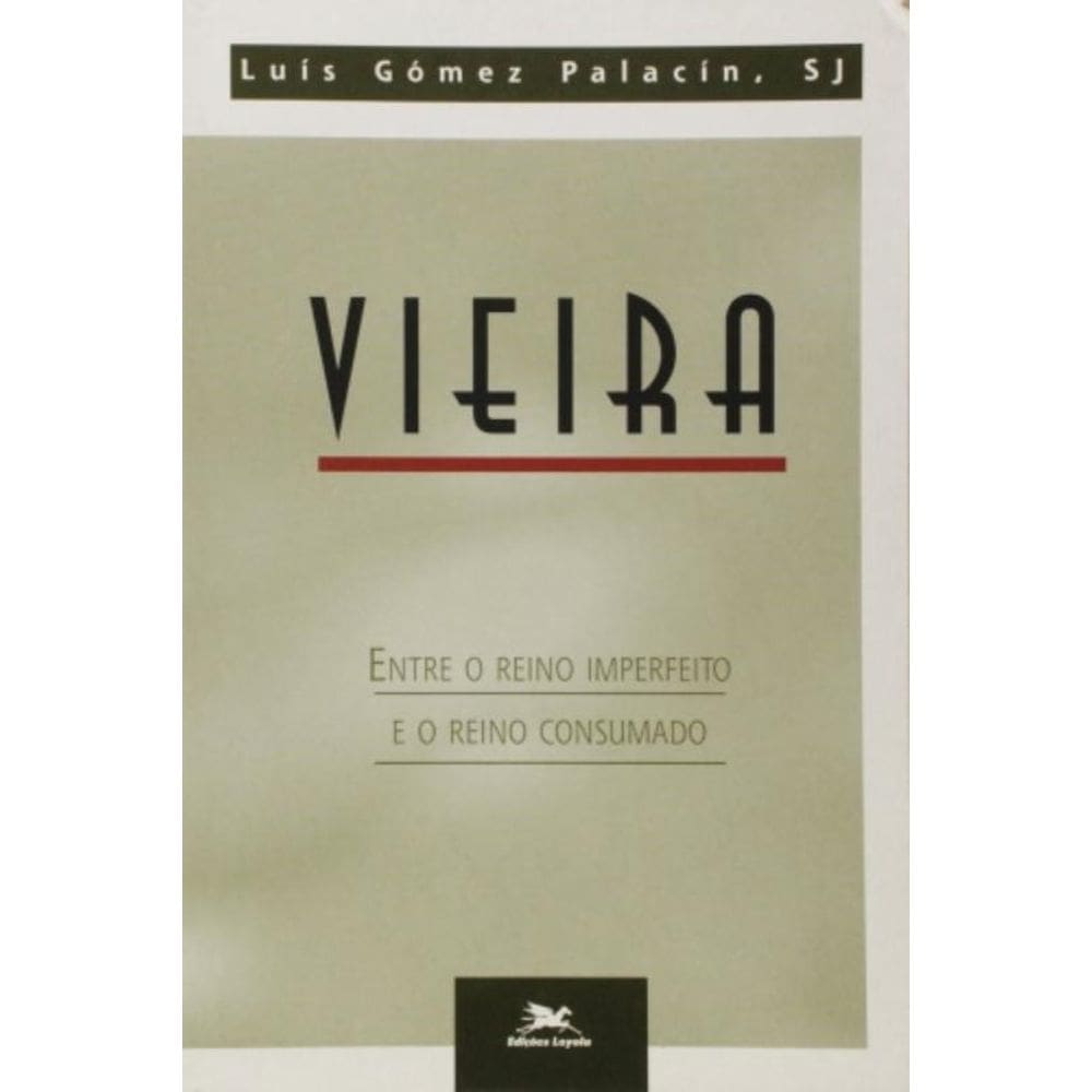 Vieira Entre O Reino Imperfeito E Reino Consumado - 1ª