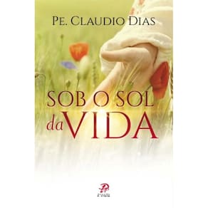 Sob O Sol Da Vida