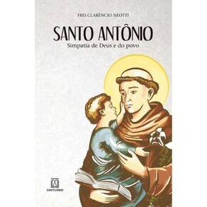 Santo Antonio, Simpatia De Deus E Do Povo