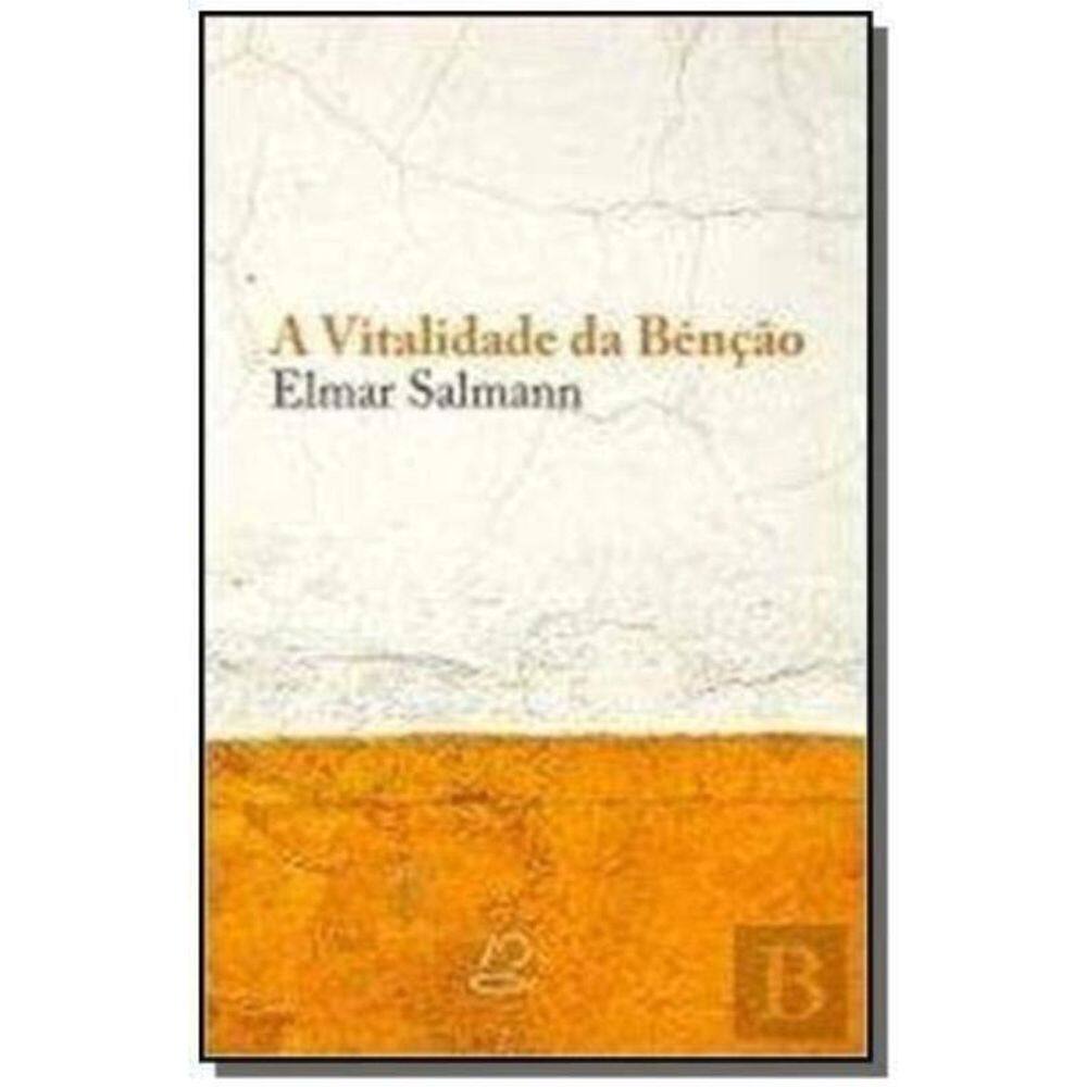 Vitalidade Da Bencao, A