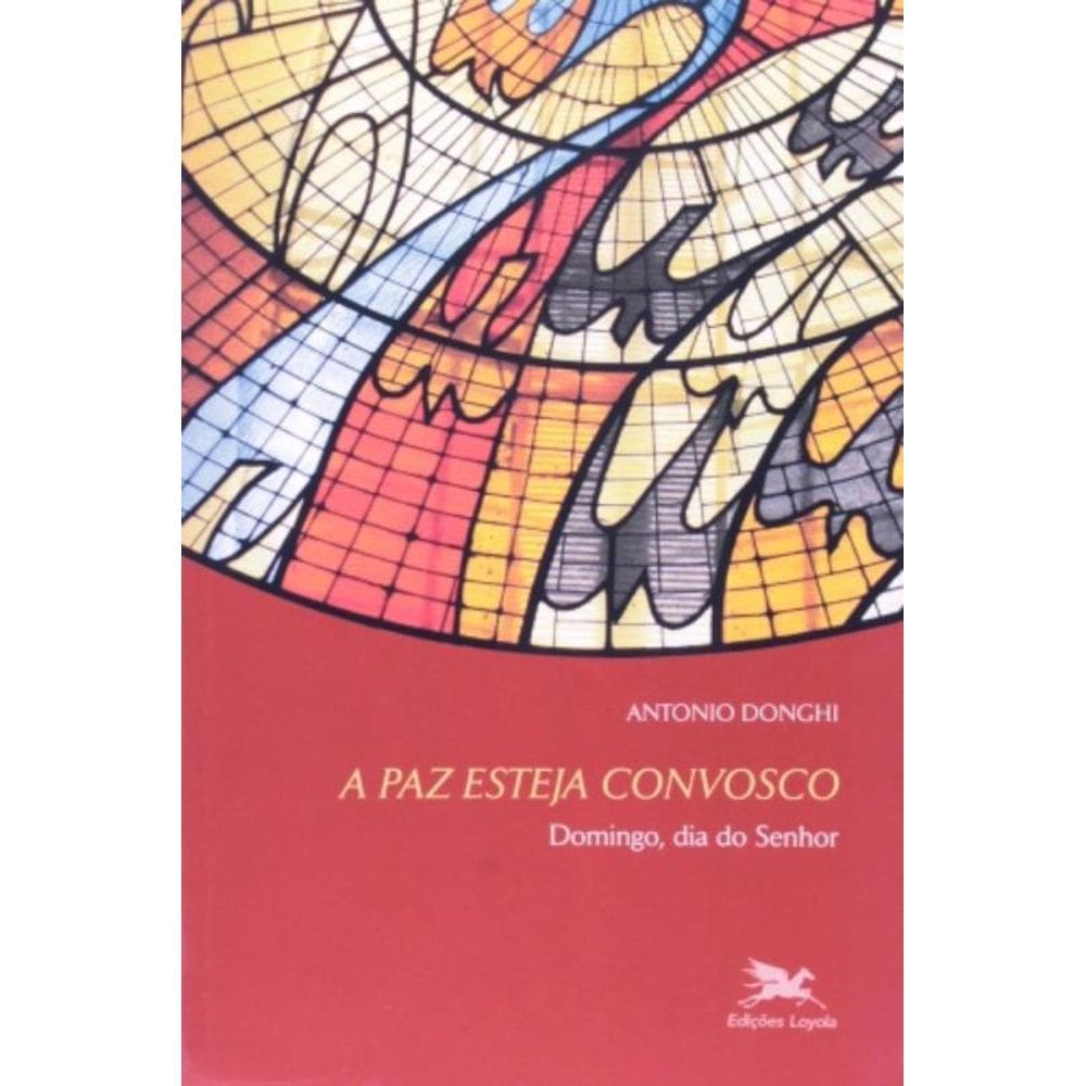 Paz Esteja Convosco, A - Domingo, Dia Do Senhor - Liturgia