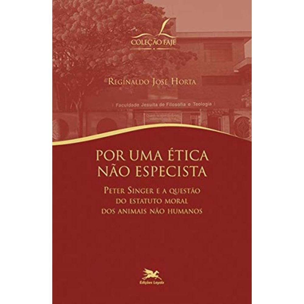 Por Uma Ética Não Especista: Peter Singer E A Questão Do Estatuto Moral Dos Animais Não-Humanos