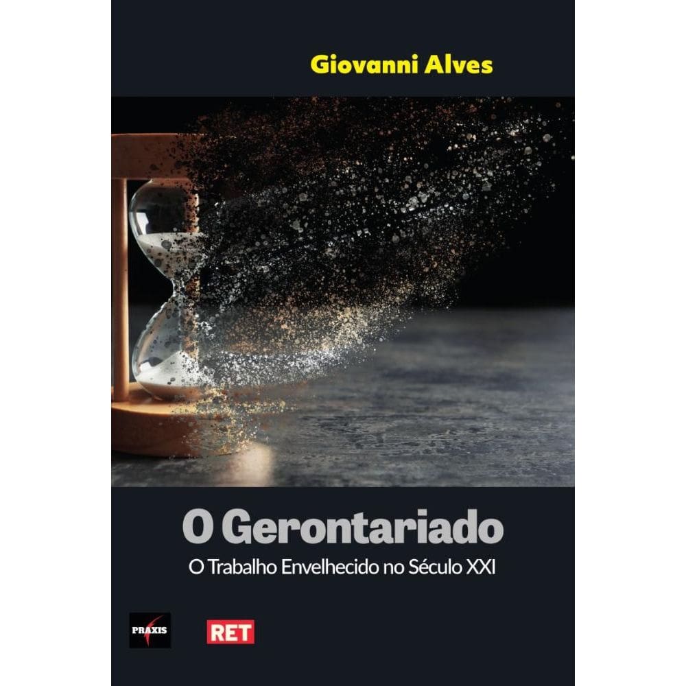 O gerontariado: O trabalho envelhecido no século XXI