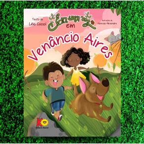 Era Uma Vez Em Venâncio Aires - Léia Cassol