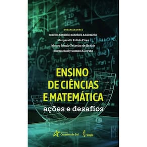 Ensino de Ciências e Matemática: ações e desafios