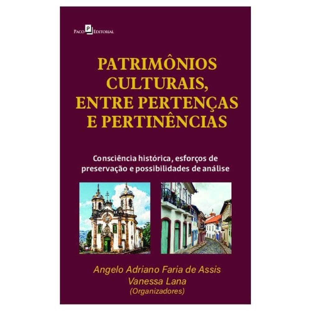 Patrimônios Culturais, Entre Pertenças E Pertinências