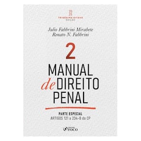 Manual De Direito Penal - Parte Especial - Arts. 121º A 234 Do Cp - 38ª Ed - 2025 - Volume 2