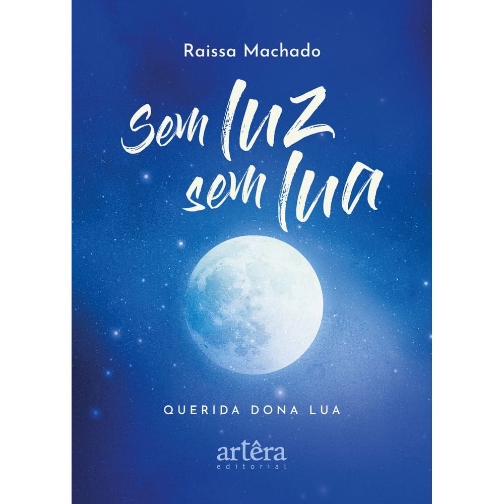 Sem Luz, Sem Lua: Querida Dona Lua