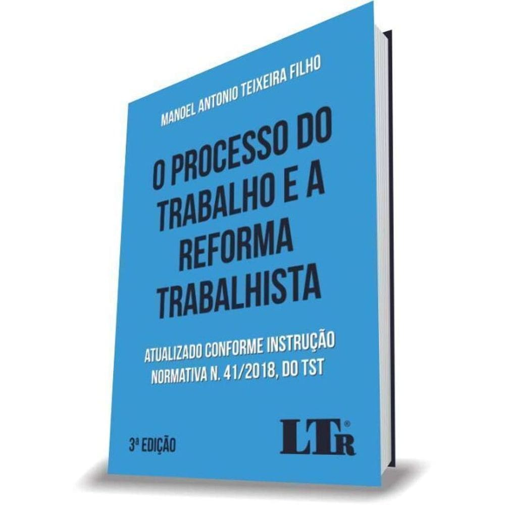 Processo do Trabalho e a Reforma Trabalhista, O - 03ed/20