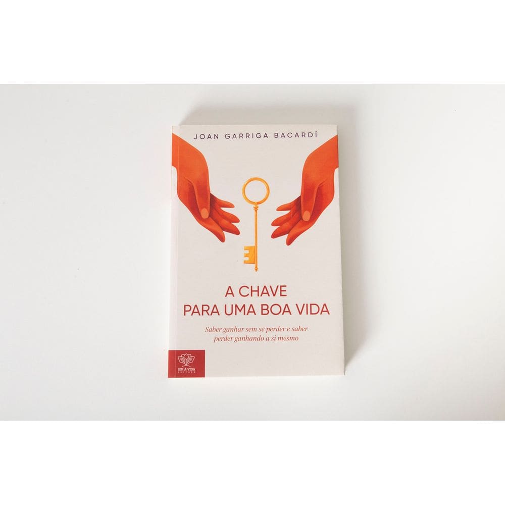 A Chave Para Uma Boa Vida - Livros para Constelação Familiar