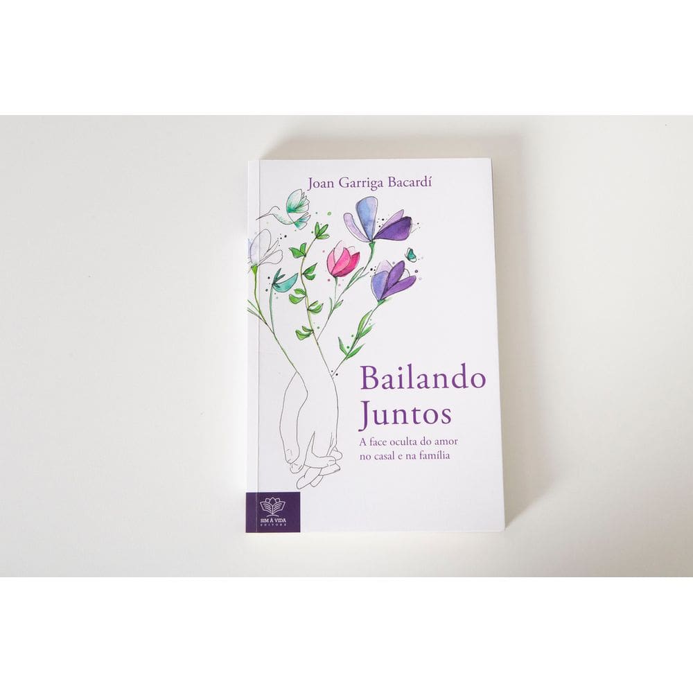 Bailando Juntos - A Face Oculta do Amor no Casal e na Família - Livros para Constelação Familiar