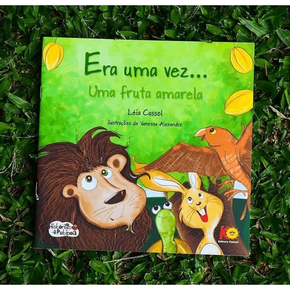 Era Uma Vez...Uma Fruta Amarela- Leia Cassol
