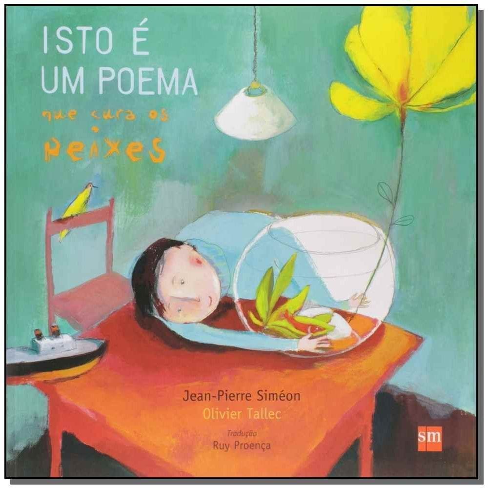 Isto é um Poema Que Cura os Peixes - 02Ed/15
