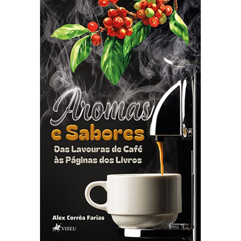 Aromas e Sabores: Das Lavouras de Café às Páginas dos Livros