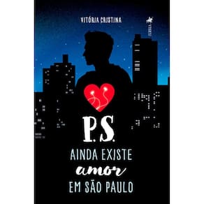 P.S. Ainda Existe Amor em São Paulo