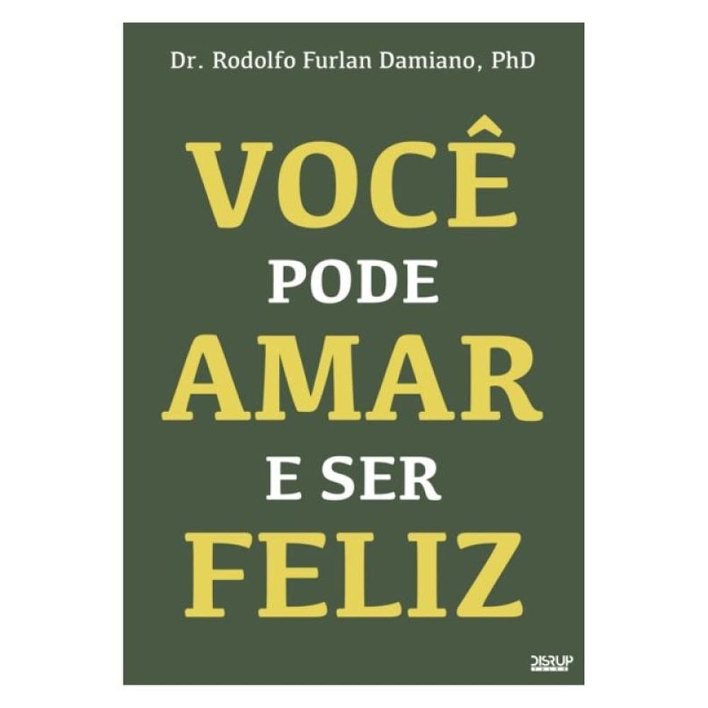 Você Pode Amar E Ser Feliz