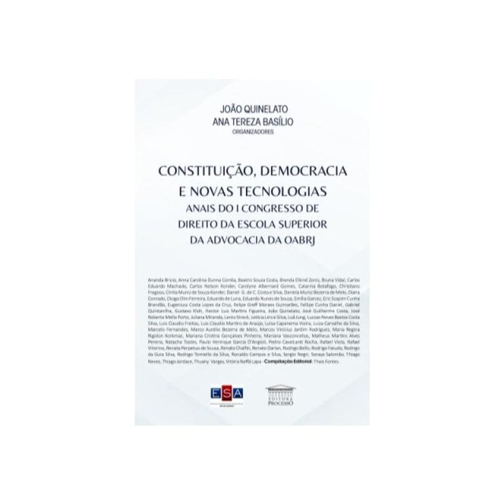 Constituição, Democracia E Novas Tecnologias Anais Do I Congresso De Direito Da Escola Superior Da A