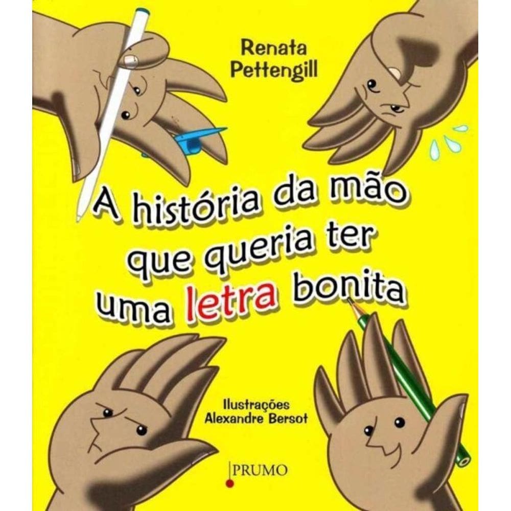 História da Mão Que Queria Ter uma Letra Bonita, A