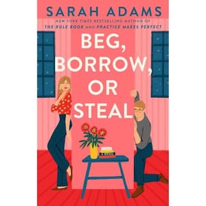 Beg, Borrow, Or Steal