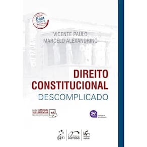 Direito Constitucional Descomplicado - 24ª Edição 2025