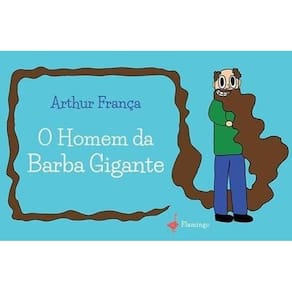 O Homem da Barba Gigante