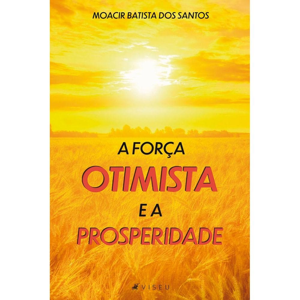A força otimista e a prosperidade