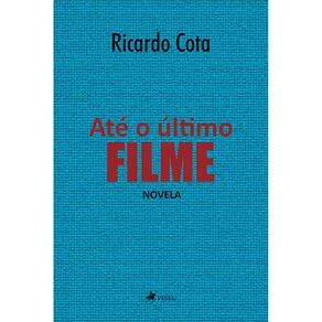 Até o Último Filme: Novela