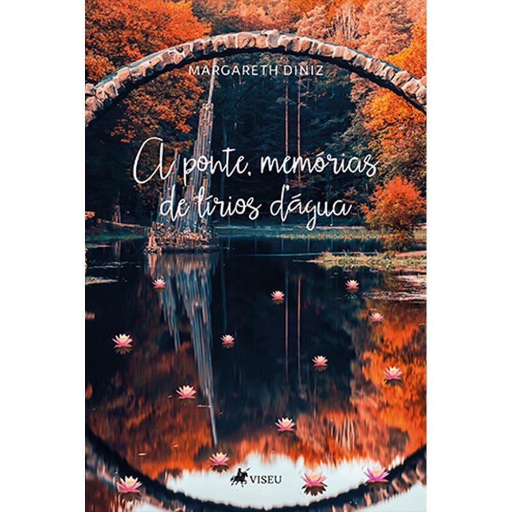 A ponte, memo´rias de li´rios da´gua