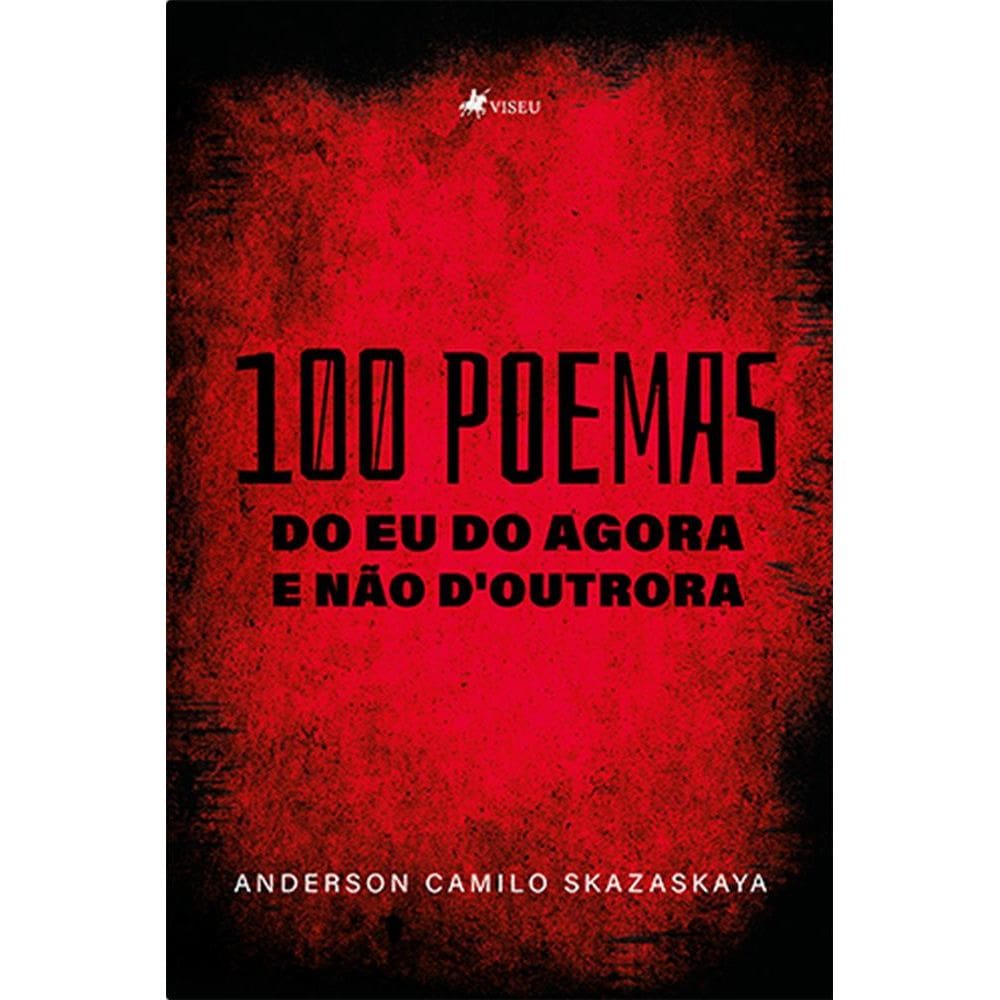 100 poemas do eu do agora e na~o doutrora