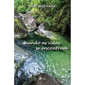 ... quando as vidas se encontram