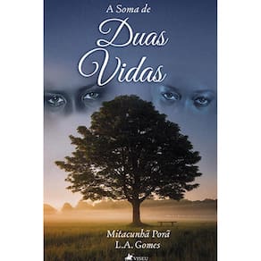 A soma de duas vidas Mitacunha~ Pora~