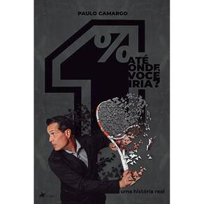 0,01: Até onde você iria?