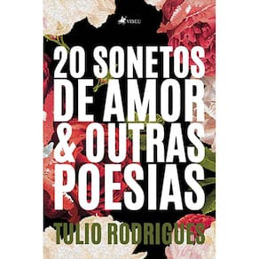 20 Sonetos de amor e Outras poesias