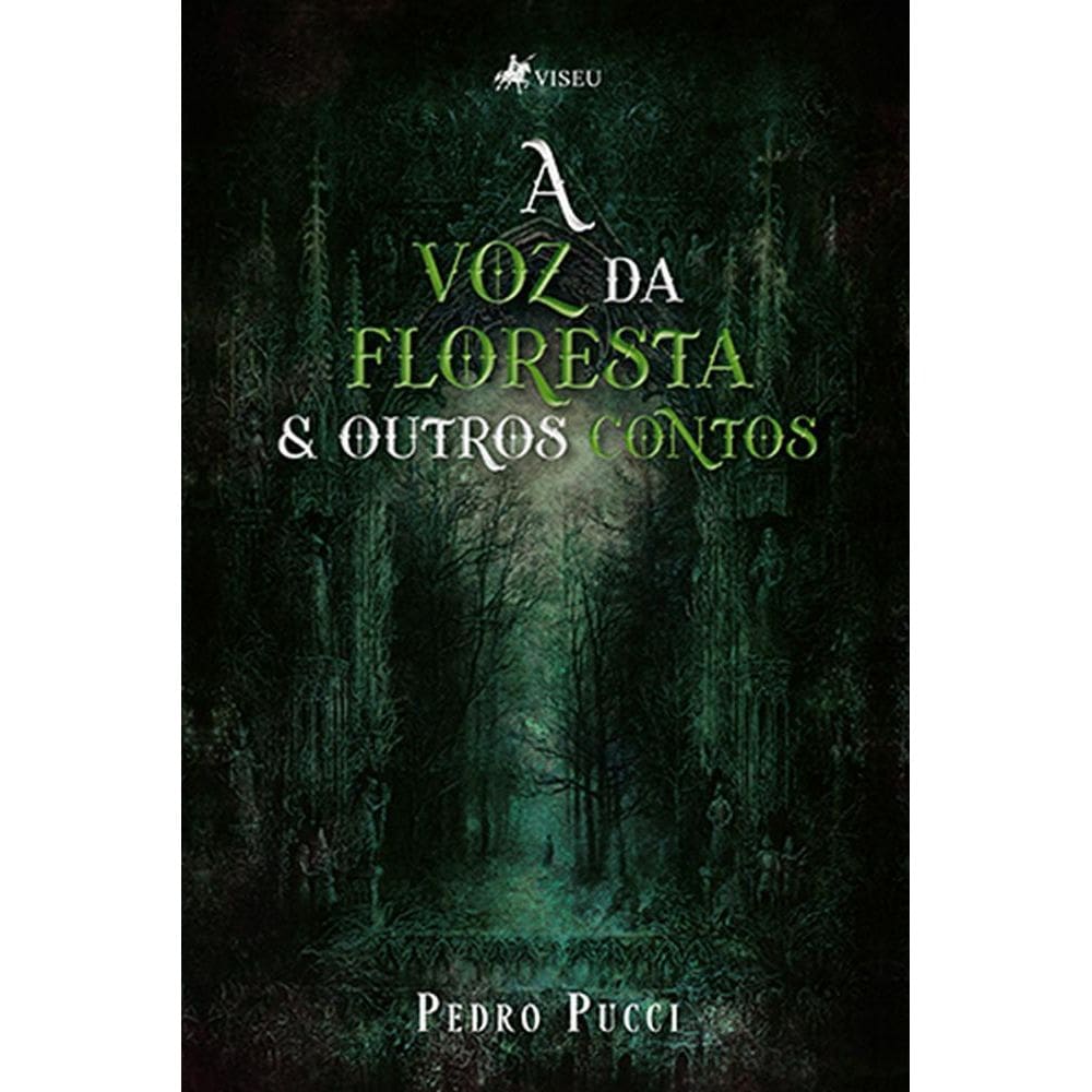 A voz da floresta & outros contos