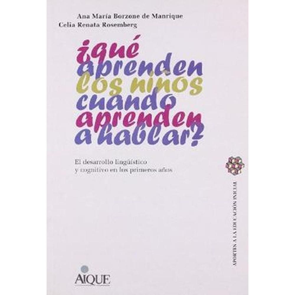 Que Aprenden Los Ni os Cuando Aprenden A Hablar? El Desarrollo Lingüístico Y Cognitivo En Los Primeros A os