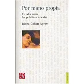 Por Mano Propia Estudio Sobre Las Practicas Suicidas