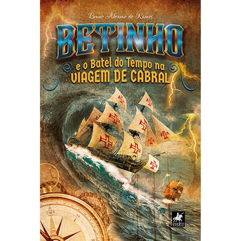 Betinho e o Batel do Tempo na Viagem de Cabral